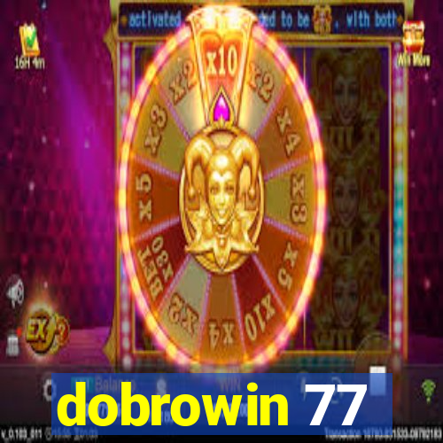 dobrowin 77